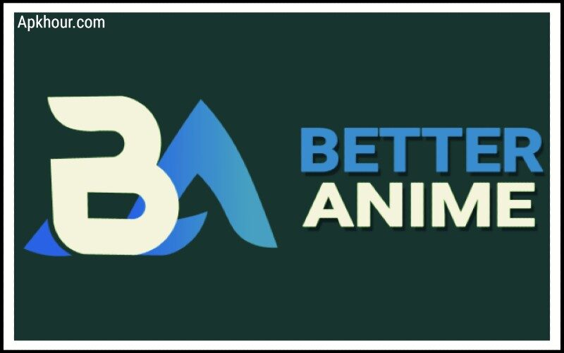 Better-Anime apk