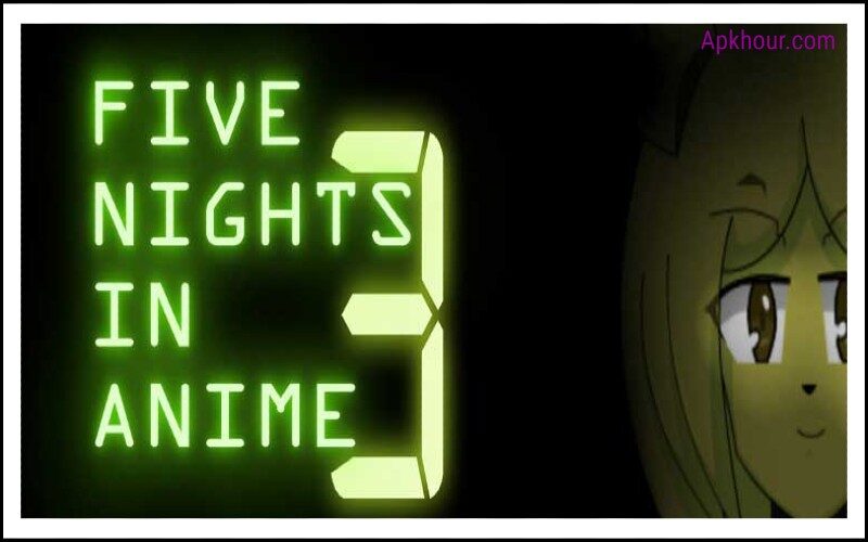 Five Nights In Anime 3 Apk