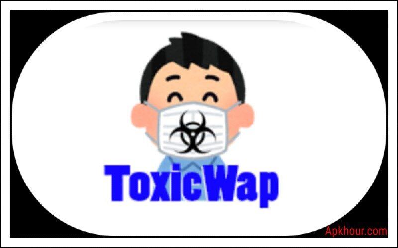 Toxicwap Mod Apk